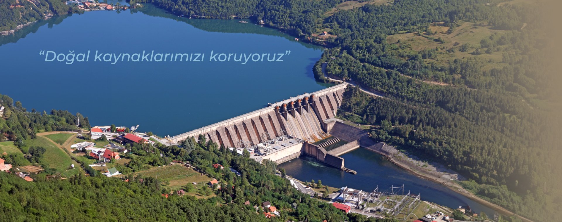 Doğal kaynaklarımızı koruyoruz